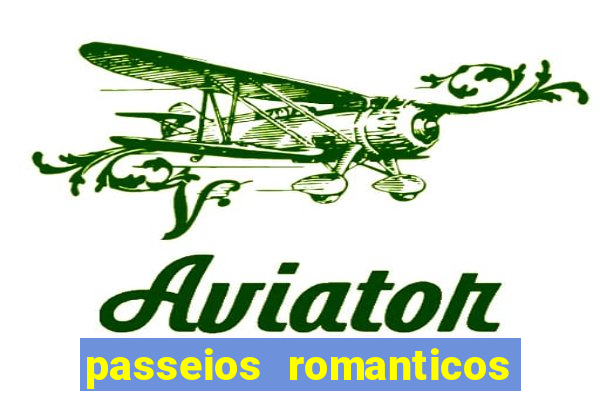 passeios romanticos em sp